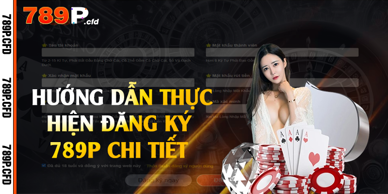 Hướng dẫn thực hiện đăng ký 789P chi tiết